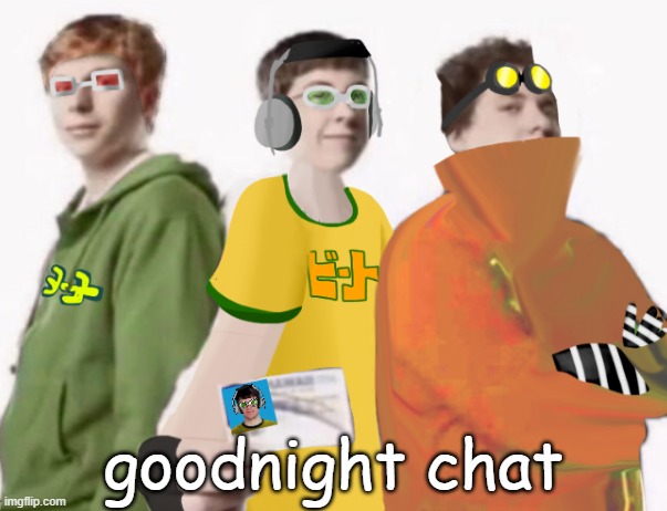 spam sega with this until a new jsr game comes out 3 | goodnight chat | image tagged in spam sega with this until a new jsr game comes out 3 | made w/ Imgflip meme maker