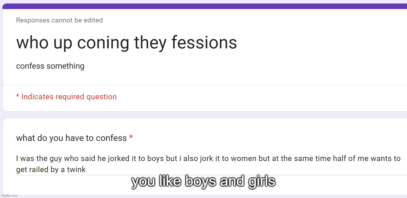 you like boys and girls | made w/ Imgflip meme maker
