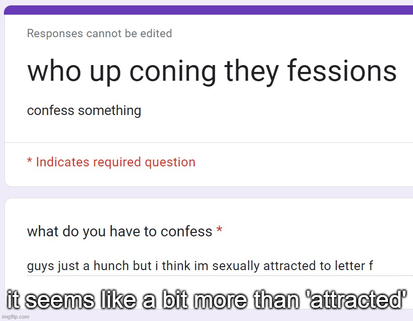 it seems like a bit more than 'attracted' | made w/ Imgflip meme maker