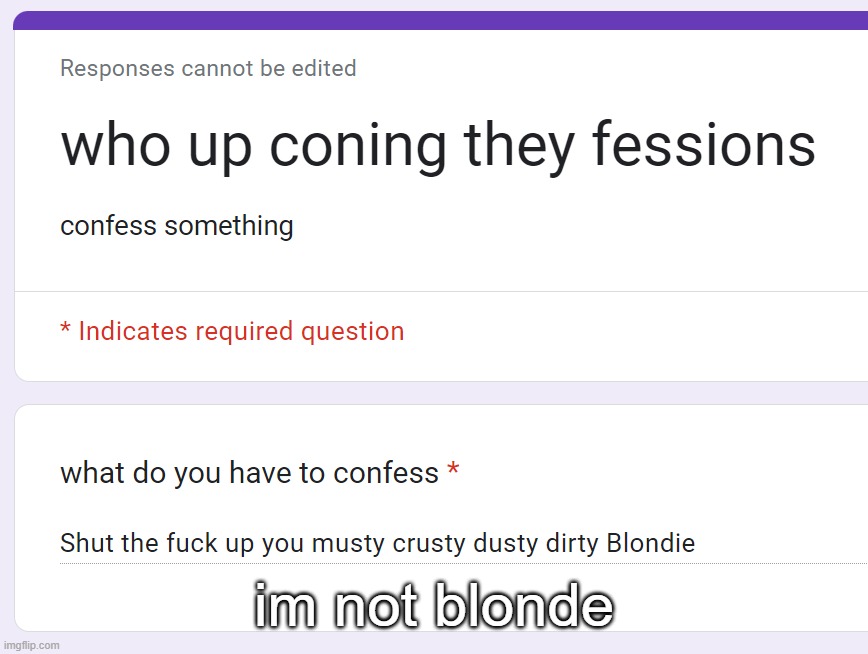 im not blonde | made w/ Imgflip meme maker