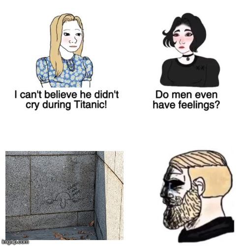 Explanation in the comments | image tagged in i cant believe he didnt cry,sad,men,history | made w/ Imgflip meme maker