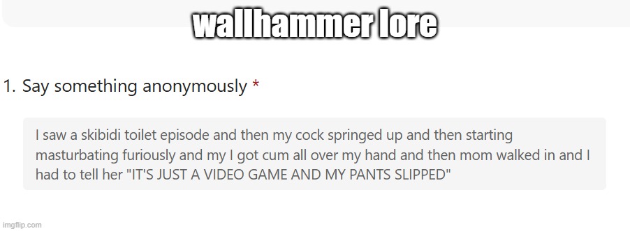 wallhammer lore | made w/ Imgflip meme maker