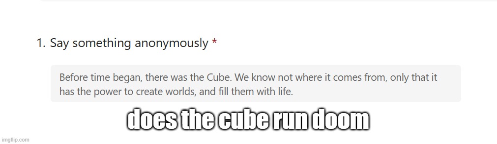 does the cube run doom | made w/ Imgflip meme maker