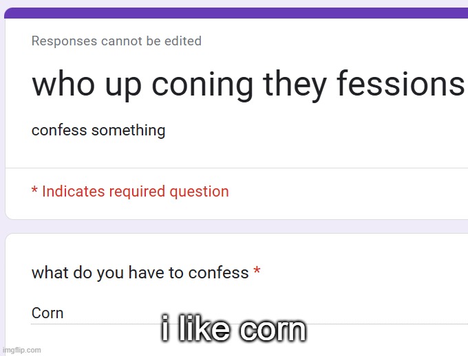 i like corn | made w/ Imgflip meme maker