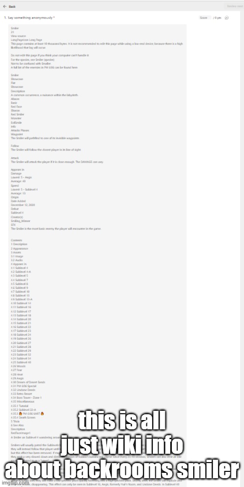 it doesn't even fit my whole screen at max zoom distance | this is all just wiki info about backrooms smiler | made w/ Imgflip meme maker