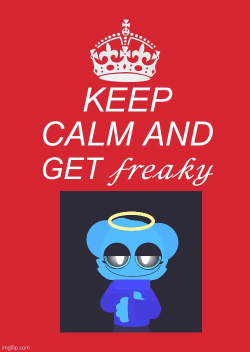 ngh… jeffery~ push harder…! ahh~ | KEEP CALM AND; GET 𝒻𝓇𝑒𝒶𝓀𝓎 | image tagged in memes,keep calm and carry on red | made w/ Imgflip meme maker