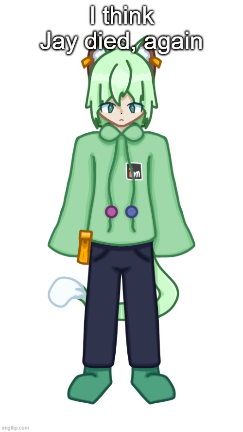 NekoOFFICIALSPRITENEUTRAL.PNG | I think Jay died, again | image tagged in nekoofficialspriteneutral png | made w/ Imgflip meme maker