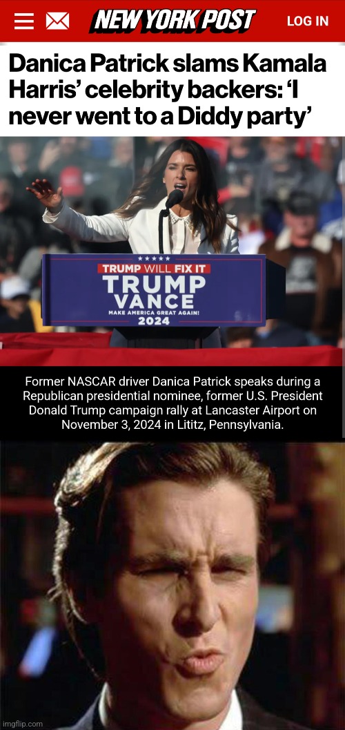 Ooh!  That's gotta burn! | image tagged in christian bale ooh,danica patrick,diddy,democrats,kamala harris,burn | made w/ Imgflip meme maker