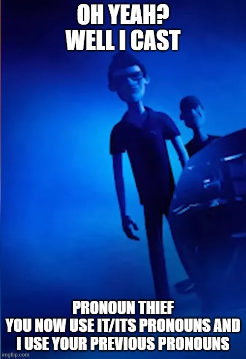 Pronouns Thief Blank Meme Template