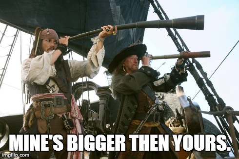 Jack's Telescope | MINE'S BIGGER THEN YOURS. | image tagged in jack sparrow,barbosa and sparrow,disney,pirate,funny,hilarious | made w/ Imgflip meme maker
