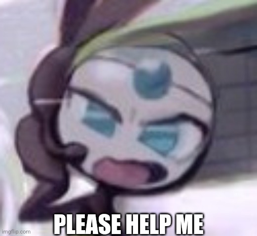 PLEASE HELP ME | made w/ Imgflip meme maker