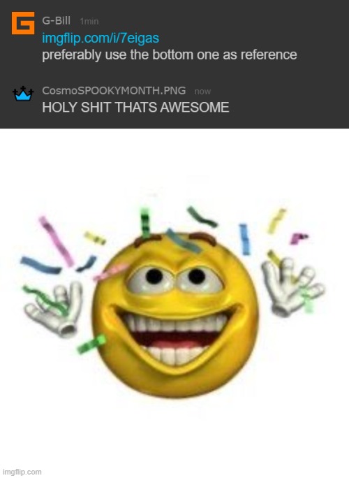 gee no need to thank me!1!!1 | image tagged in celebrating emoji | made w/ Imgflip meme maker