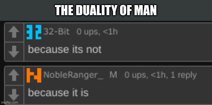 THE DUALITY OF MAN | made w/ Imgflip meme maker