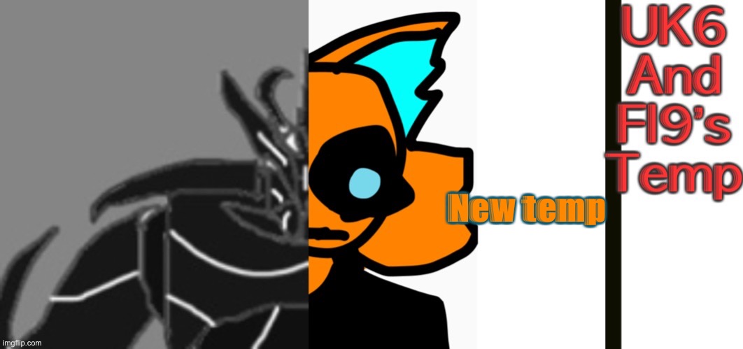 UnknitSix and Infernal’s Announcement temp! | New temp | image tagged in unknitsix and infernal s announcement temp | made w/ Imgflip meme maker