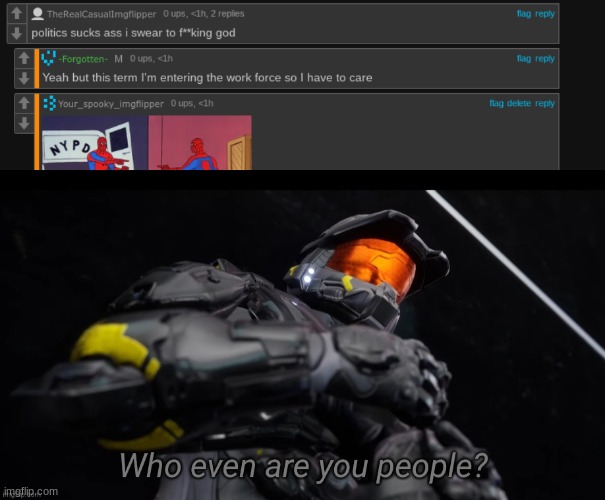 image tagged in who even are you people | made w/ Imgflip meme maker