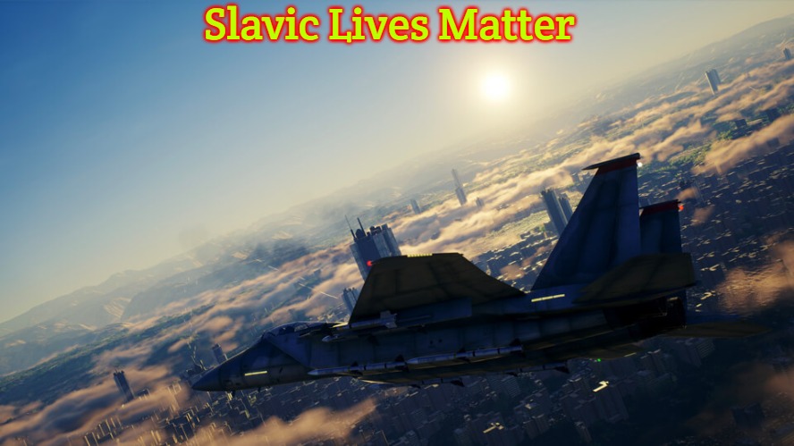 Slavic Project Wingman | Slavic Lives Matter | image tagged in slavic project wingman,slavic ace combat,slavic | made w/ Imgflip meme maker