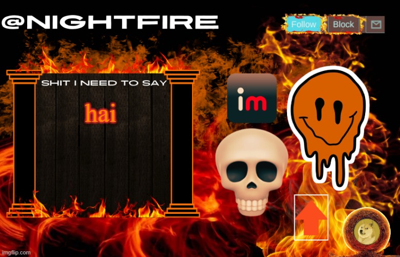 Nightfire's Announcement Template | hai | image tagged in nightfire's announcement template | made w/ Imgflip meme maker