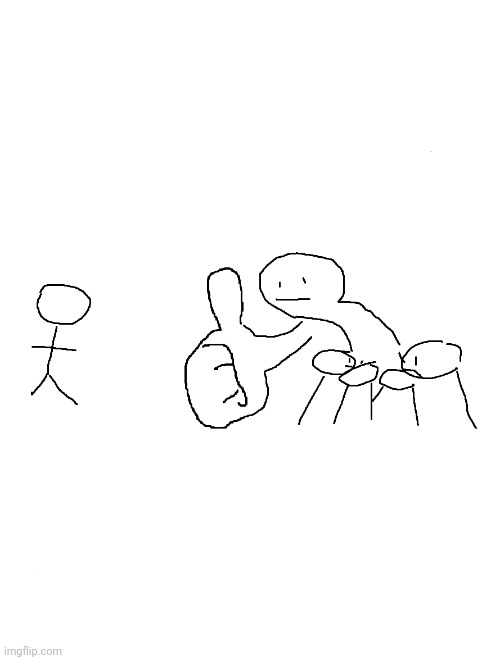 Giant Thumb Guy | image tagged in giant thumb guy | made w/ Imgflip meme maker