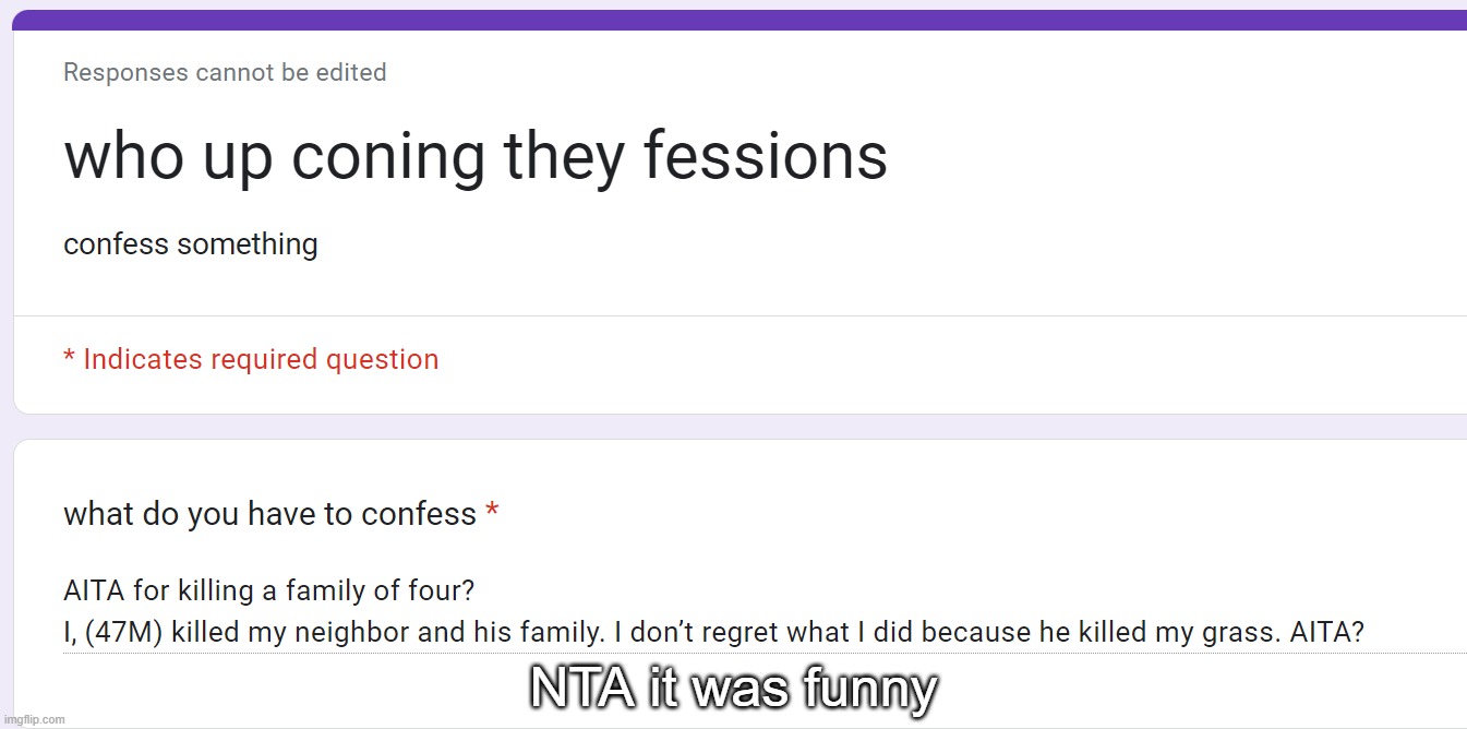 NTA it was funny | made w/ Imgflip meme maker