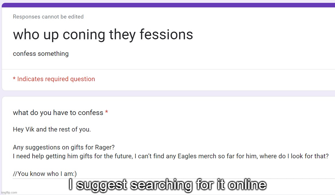 I suggest searching for it online | made w/ Imgflip meme maker