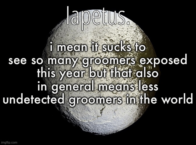 i hope the number of people being exposed doesn’t drop next year | i mean it sucks to see so many groomers exposed this year but that also in general means less undetected groomers in the world | image tagged in silver announcement template 13 0 template | made w/ Imgflip meme maker