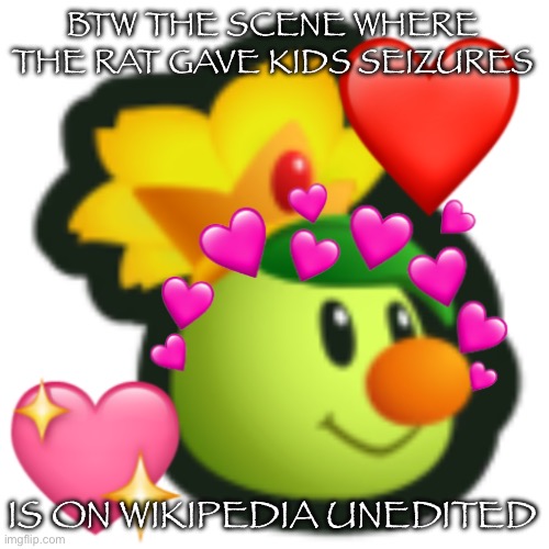 I AM THE GREAT PAPYRUS | BTW THE SCENE WHERE THE RAT GAVE KIDS SEIZURES; IS ON WIKIPEDIA UNEDITED | image tagged in prince florian fancam when | made w/ Imgflip meme maker