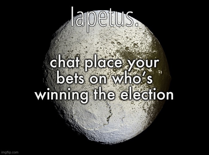 please don’t bring political arguments into this i just want to see who people think will win | chat place your bets on who’s winning the election | image tagged in silver announcement template 13 0 template | made w/ Imgflip meme maker