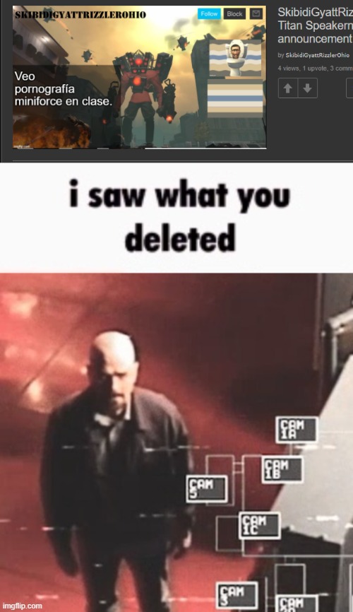image tagged in i saw what you deleted | made w/ Imgflip meme maker