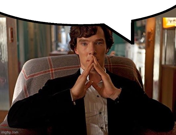 sherlock | image tagged in sherlock | made w/ Imgflip meme maker