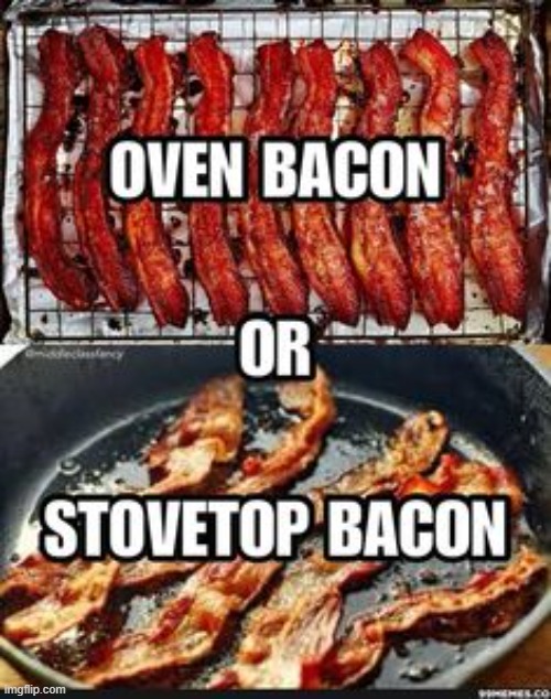 I Love Bacon | image tagged in vince vance,bacon,stovetop,oven,baked,memes | made w/ Imgflip meme maker