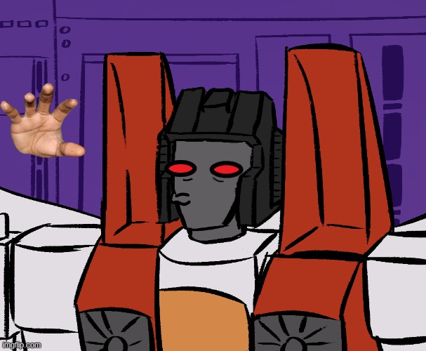 starscream uh oh | image tagged in starscream uh oh | made w/ Imgflip meme maker