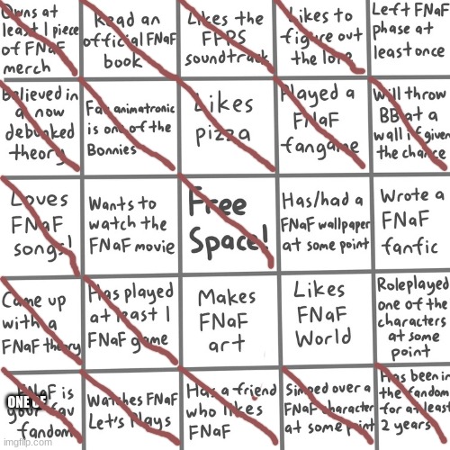 Oh yeah, triple bingo! | ONE OF | image tagged in fnaf bingo | made w/ Imgflip meme maker