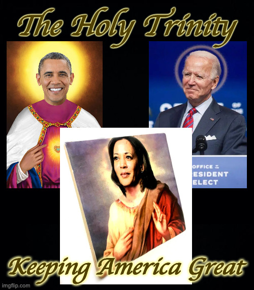 A handsome souvenir of the 2024 election, suitable for framing. | The Holy Trinity; Keeping America Great | image tagged in memes,holy trinity,election 2024 | made w/ Imgflip meme maker