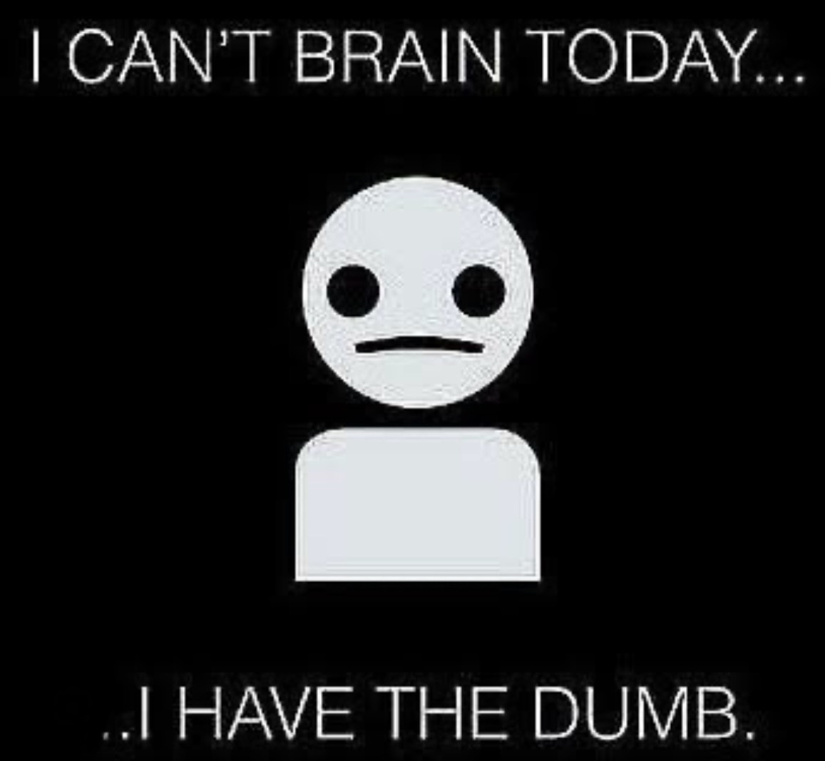 I can’t brain today Blank Meme Template
