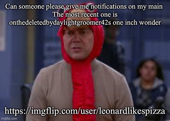 Turkey day boyle | Can someone please give me notifications on my main 
The most recent one is onthedeletedbydaylightgroomer42s one inch wonder; https://imgflip.com/user/leonardlikespizza | image tagged in turkey day boyle | made w/ Imgflip meme maker