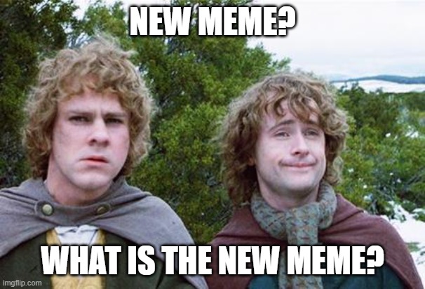 season of love | NEW MEME? WHAT IS THE NEW MEME? | image tagged in slingblade | made w/ Imgflip meme maker