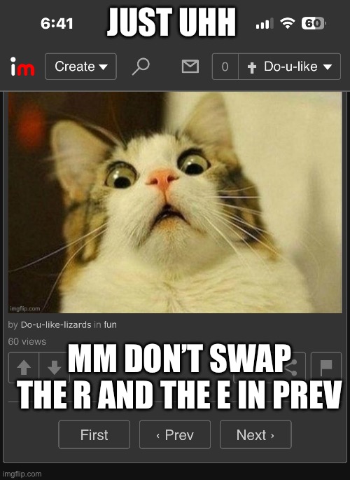 Hehehehe | JUST UHH; MM DON’T SWAP THE R AND THE E IN PREV | image tagged in cats,nah,funny memes | made w/ Imgflip meme maker