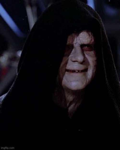 Emperor Palpatine | image tagged in emperor palpatine | made w/ Imgflip meme maker