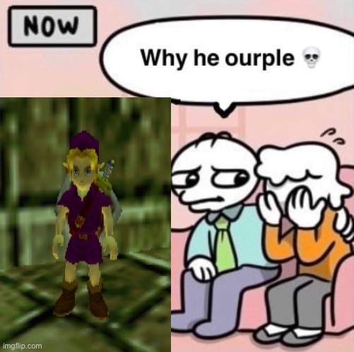 Why he ourple ? | image tagged in why he ourple | made w/ Imgflip meme maker