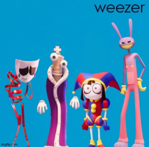 The Amazing Digital Weezer | image tagged in the amazing digital weezer | made w/ Imgflip meme maker