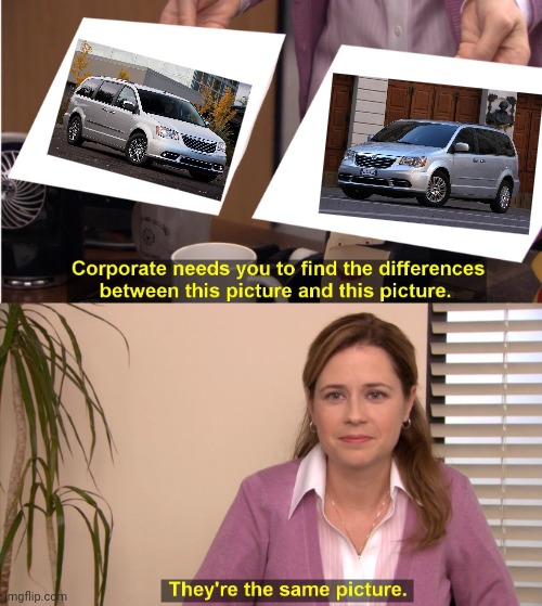 For those who can't tell, the picture on the right is a Chrysler Town & Country, while the left picture is a Lancia Voyager | image tagged in memes,they're the same picture | made w/ Imgflip meme maker