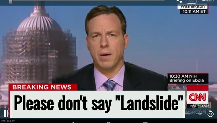 cnn breaking news template | Please don't say "Landslide" | image tagged in cnn breaking news template | made w/ Imgflip meme maker