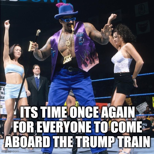 Trump Train | ITS TIME ONCE AGAIN FOR EVERYONE TO COME ABOARD THE TRUMP TRAIN | made w/ Imgflip meme maker