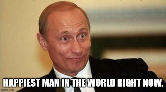 His #1 agent is going back to the White House. Way to go, "patriots". | HAPPIEST MAN IN THE WORLD RIGHT NOW. | image tagged in putin happy,trump is putins puppet,magats for putin,good luck europe | made w/ Imgflip meme maker