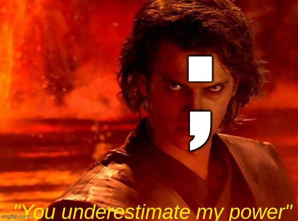 You Underestimate My Power Meme | ; "You underestimate my power" | image tagged in memes,you underestimate my power | made w/ Imgflip meme maker