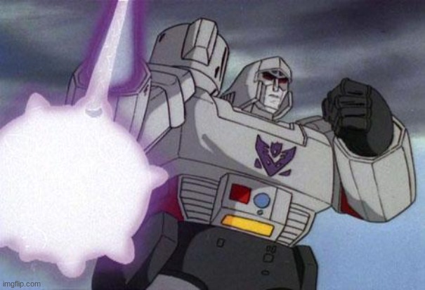 Megatron flail | image tagged in megatron flail | made w/ Imgflip meme maker