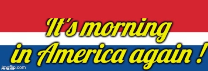 Morning in Anwrica again header Blank Meme Template