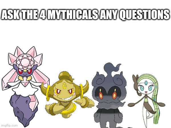Q&A RP.mp3 | ASK THE 4 MYTHICALS ANY QUESTIONS | image tagged in the 4 mythicals,kage and melody,chip and kessho,roleplaying | made w/ Imgflip meme maker