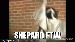 SHEPARD FTW | image tagged in gifs | made w/ Imgflip video-to-gif maker