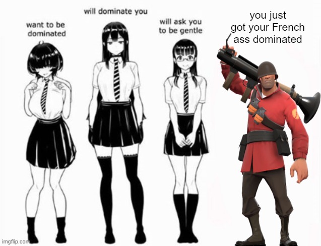 Domination stats | you just got your French ass dominated | image tagged in domination stats | made w/ Imgflip meme maker